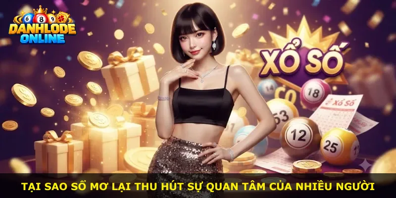 Tại sao sổ mơ lại thu hút sự quan tâm của nhiều người